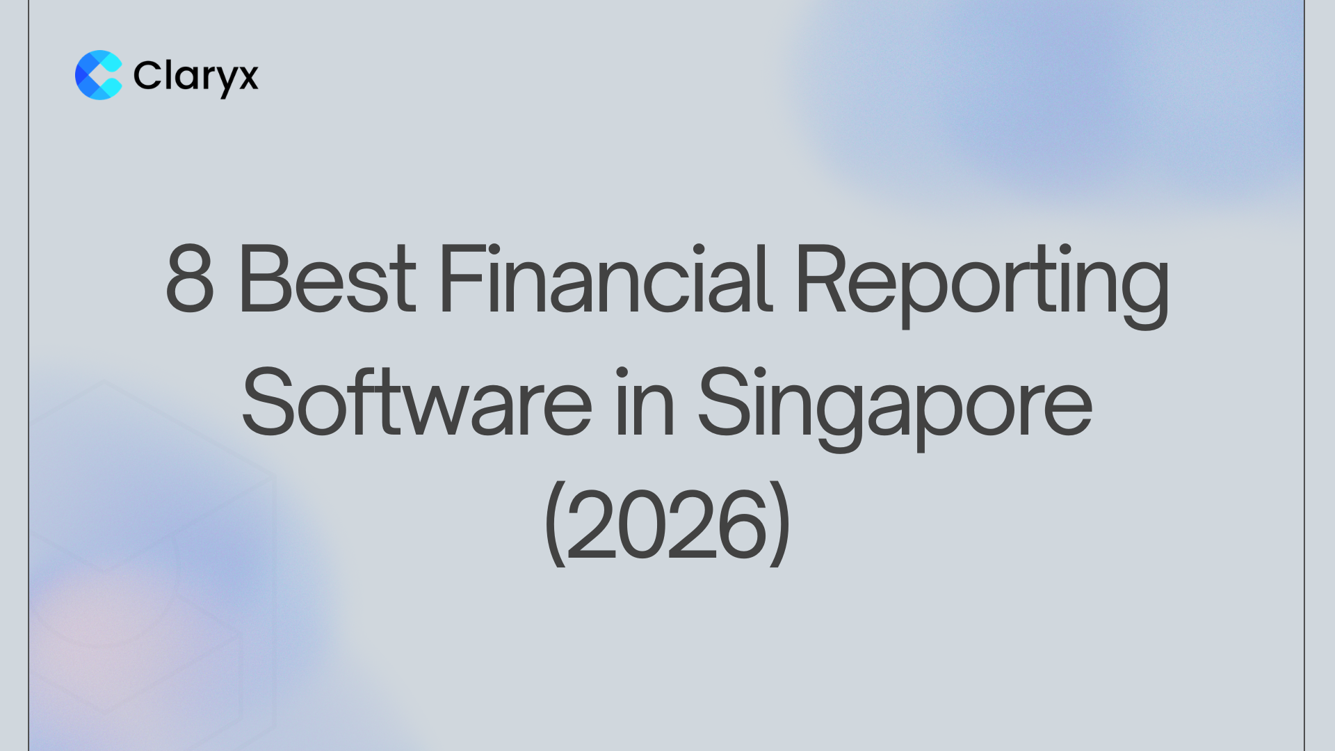 8 Best Financial Reporting Software in Singapore (2026)
